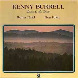 Kenny Burrell, Rufus Reid, Ben Riley - Listen To The Dawn