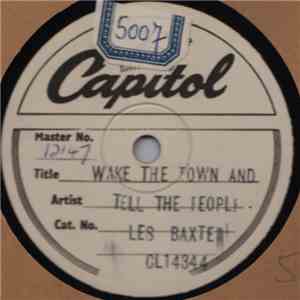 Les Baxter - Wake The Town And Tell The People