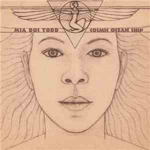 Mia Doi Todd - Cosmic Ocean Ship