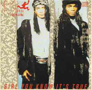 Milli Vanilli - Girl You Know It's True
