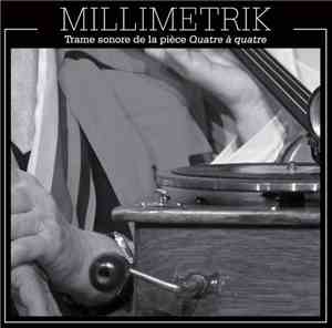 Millimetrik - Quatre À Quatre