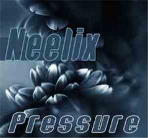 Neelix - Pressure