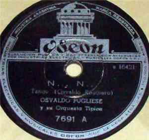 Osvaldo Pugliese Y Su Orquesta Típica - N... N... / Desilusión