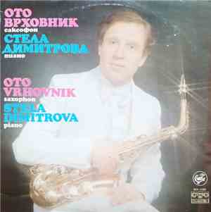 Oto Vrhovnik, Stela Dimitrova - Oto Vrhovnik / Stela Dimitrova