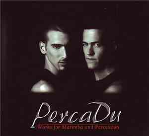 PercaDu - Works For Marimba And Percussion