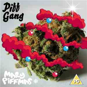 Piff Gang - Mary Piffmas