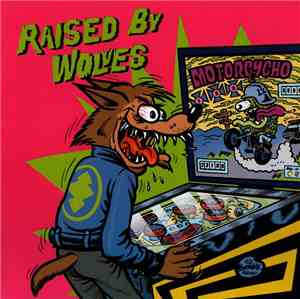 Raised By Wolves - Motorcycho