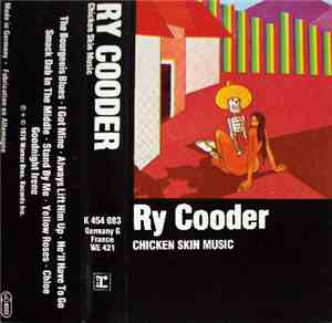Ry Cooder - Chicken Skin Music