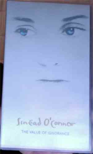Sinéad O'Connor - The Value Of Ignorance