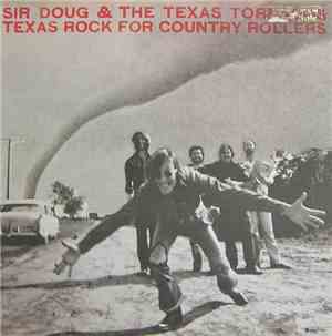 Sir Doug & The Texas Tornados - Texas Rock For Country Rollers