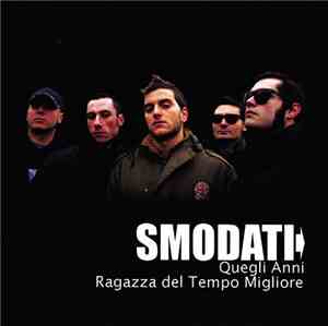 Smodati - Quegli Anni / Ragazza Del Tempo Migliore