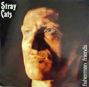 Stray Cats - Fisherman Friends