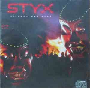 Styx - Kilroy Was Here