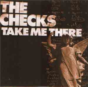 The Checks - Take Me There
