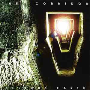 The Corridor - Serious Earth