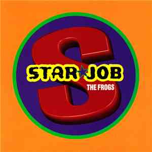 The Frogs - Starjob