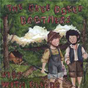 The Okee Dokee Brothers - Kids With Beards