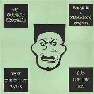 The Outhere Brothers - Pass The Toilet Paper / Fuk U In The Ass (The Remixe ...