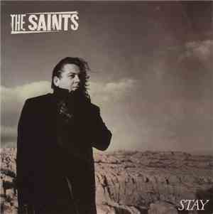 The Saints  - Stay