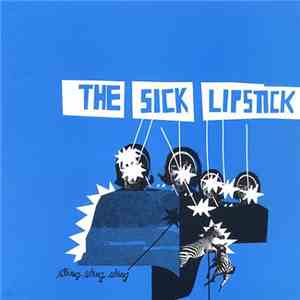 The Sick Lipstick - Sting Sting Sting