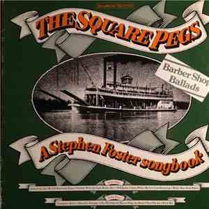 The Square Pegs  - A Stephen Foster Songbook