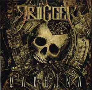 Trigger  - Machina
