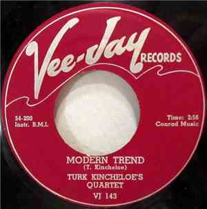 Turk Kincheloe's Quartet - Modern Trend / The Cash Box