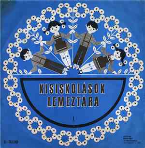 Various - Kisiskolások Lemeztára (Discoteca Școlarilor) 1
