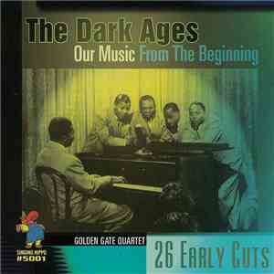 Various - The Dark Ages - Our Music From The Beginning