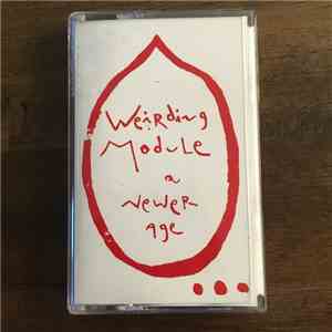Weirding Module - A Newer Age