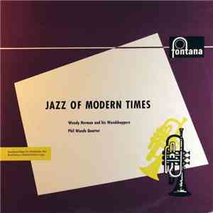 Woody Herman And His Woodchoppers / Phil Woods Quartet - Jazz Of Modern Tim ...