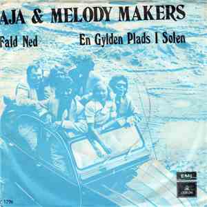 Aja & Melody Makers  - Fald Ned / En Gylden Plads I Solen