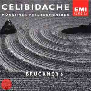 Anton Bruckner - Münchner Philharmoniker, Sergiu Celibidache - Symphony No. ...