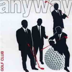 Anyway  - Golf Club