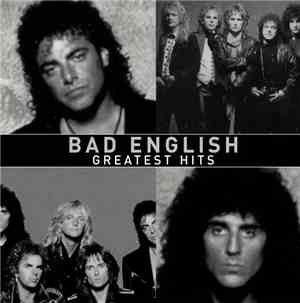 Bad English - Greatest Hits