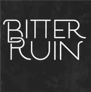 Bitter Ruin - Love Gone Left