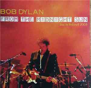 Bob Dylan - From The Midnight Sun