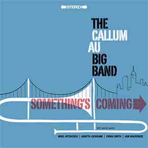 Callum Au - Something's Coming