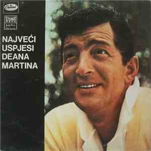 Dean Martin - Najveći Uspjesi Deana Martina