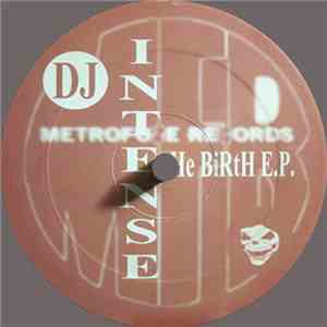 DJ Intense - The Birth E.P.