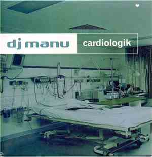 DJ Manu - Cardiologik