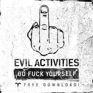 Evil Activities - Go Fuck Yourself