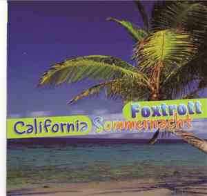 Foxtrott  - California Sommernacht