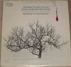 George Flynn / John Cage - Wound / Winter Music