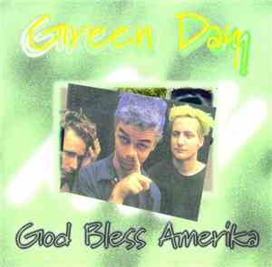 Green Day - god bless amerika