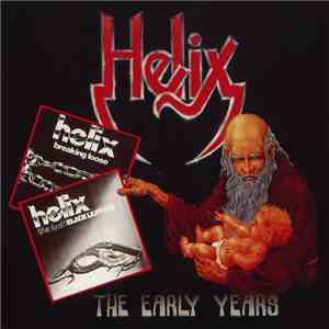 Helix  - The Early Years