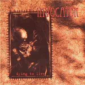 Invocator - Dying To Live