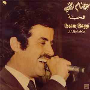 عصام رجي = Issam Raggi - المحبّة = Al Mahabba