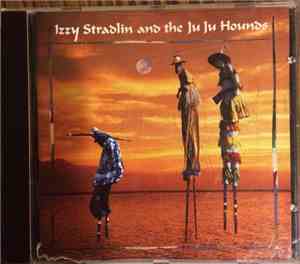 Izzy Stradlin And The Ju Ju Hounds - Izzy Stradlin And The Ju Ju Hounds
