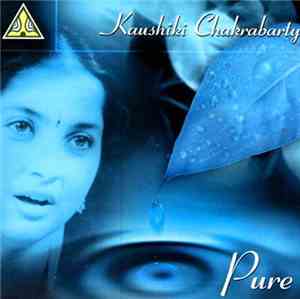 Kaushiki Chakrabarty - Pure